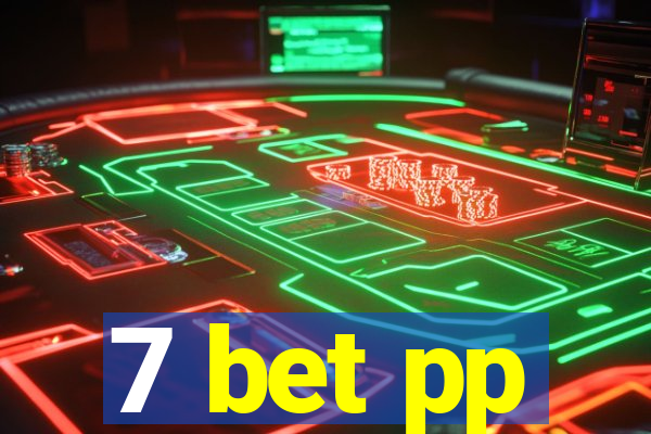 7 bet pp